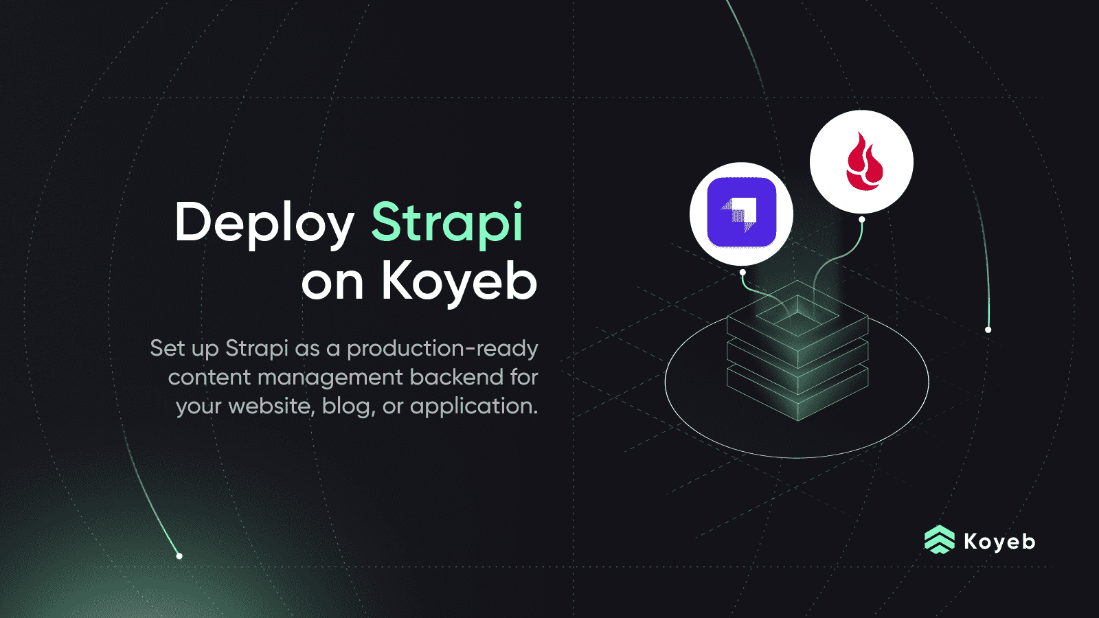 How to Deploy Strapi as a Content Backend and Headless CMS on Koyeb